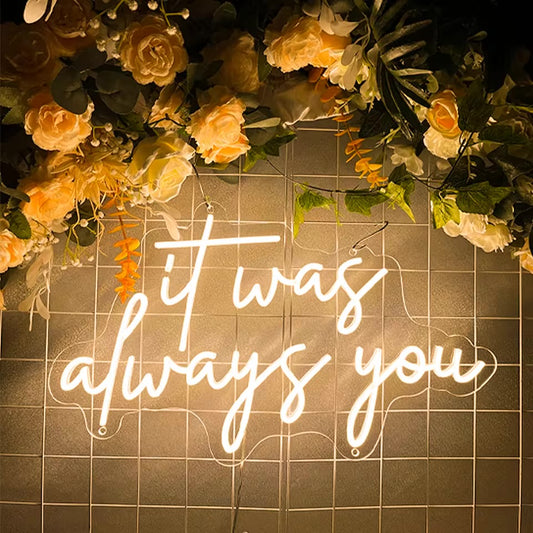 'It Was Always You' LED USB Neon Light Sign